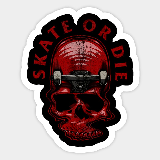 Skate Or Die Sticker by snapedsgn